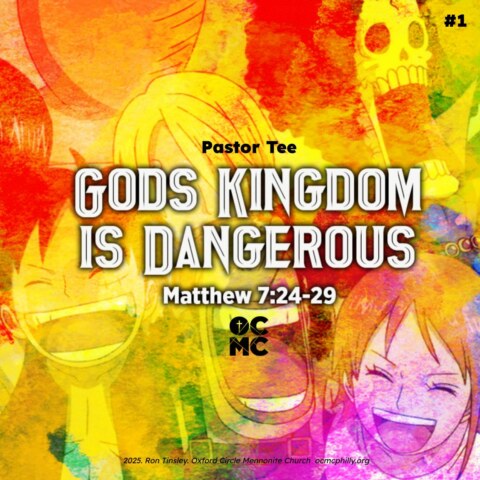 2_16_25 Sermon Slides_ God’s Kingdom is Dangerous Matthew 7_24-29